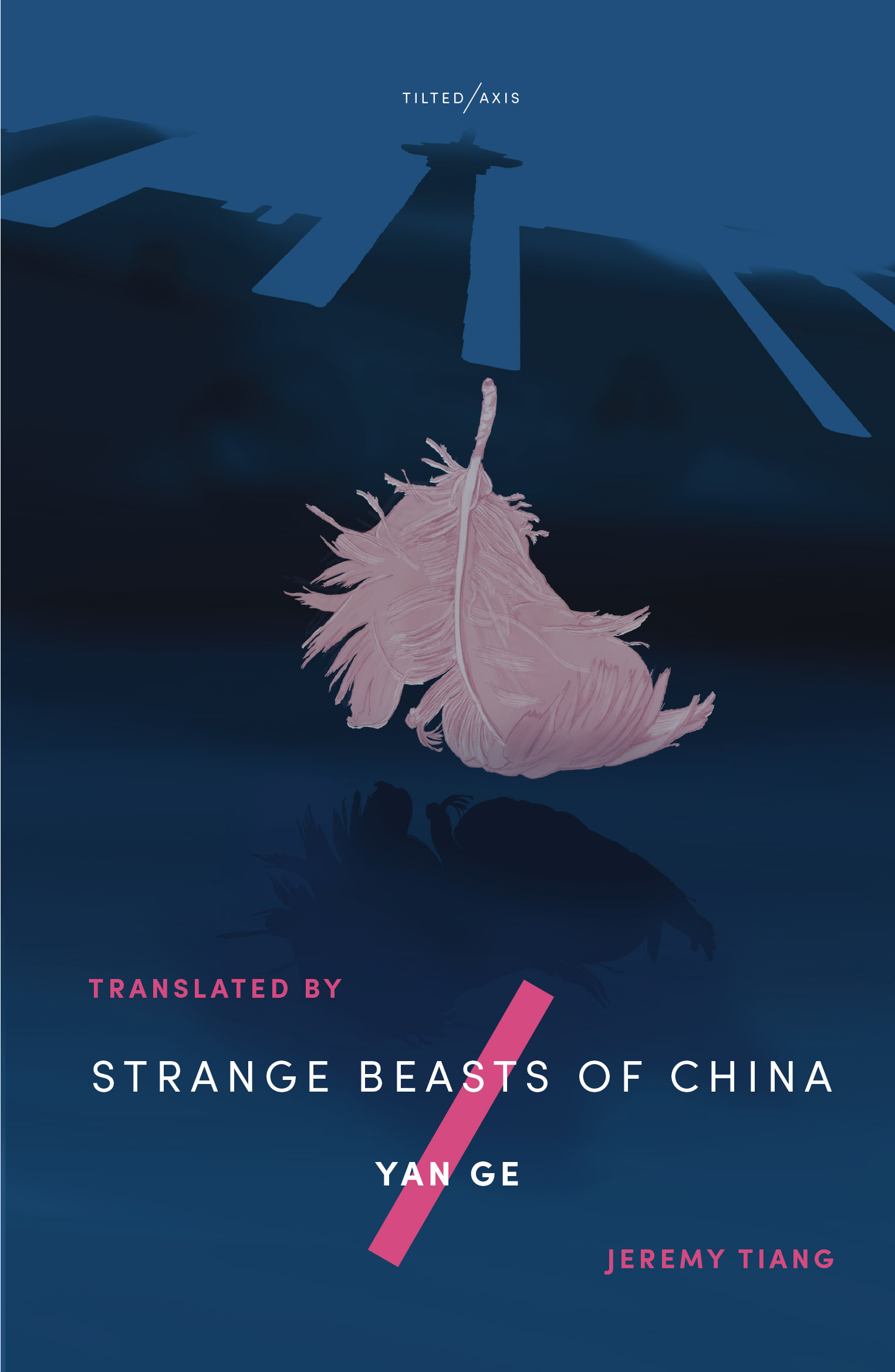 Strange Beasts Of China Cover Tilted Axis Press